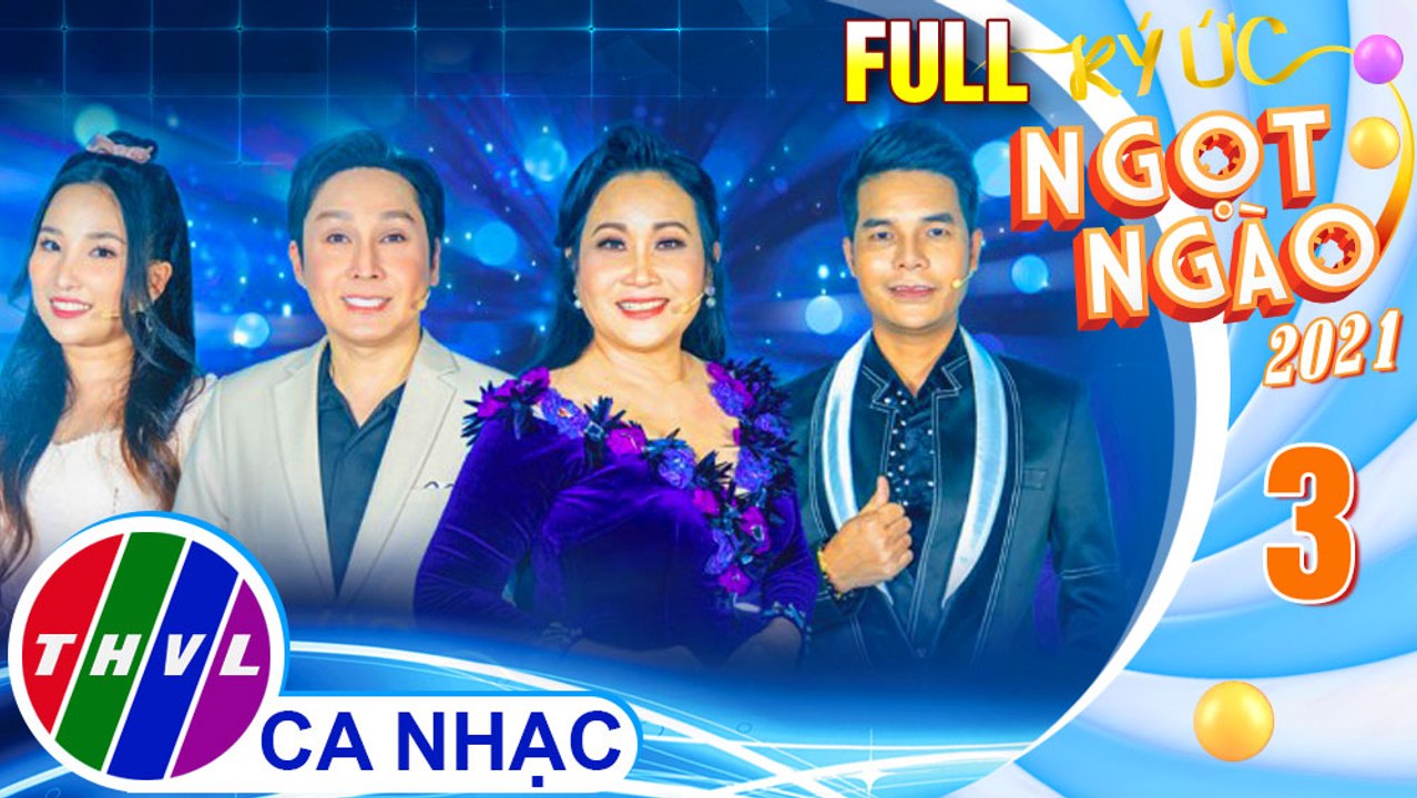 Ký ức ngọt ngào Mùa 2 - Tập 3: NSƯT Thanh Hằng và NSƯT Vũ Luân