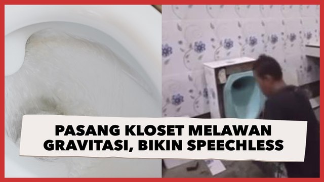 Viral Kuli Bangunan Pasang Kloset Jongkok Melawan Gravitasi, Bikin Speechless