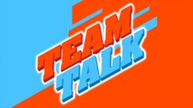 Team Talk - Monday 12th December 2016