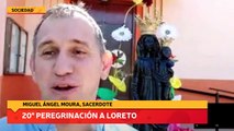 ESTE SÁBADO SE REALIZARÁ LA 20° PEREGRINACIÓN A LORETO