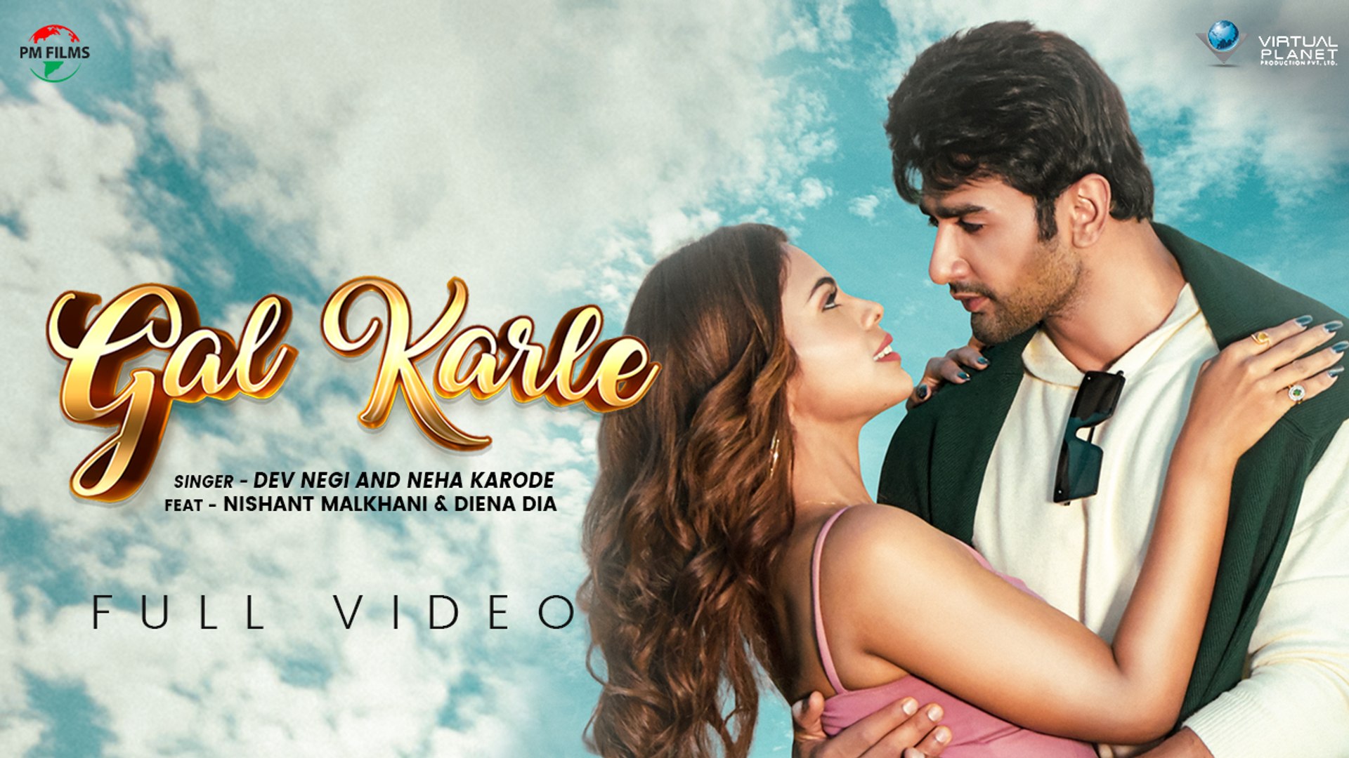 ⁣Gal Karle | Dev Negi & Neha Karode | ft. Nishant Malkhani & Deana Dia | New Punjabi Song 202