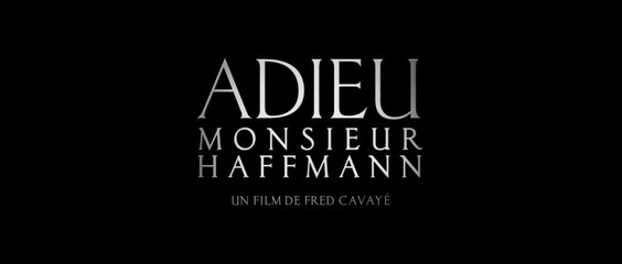 ADIEU MONSIEUR HAFFMANN (2021) Bande Annonce VF - HD