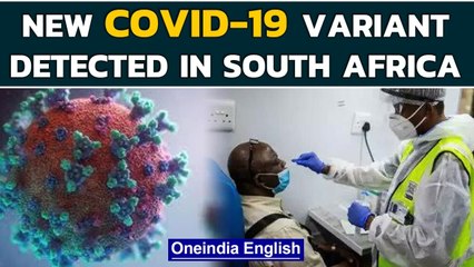 Download Video: South Africa reports new variant of Covid-19 virus with multiple mutations | Oneindia News