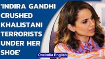 Kangana Ranaut’s remarks about ‘Khalistani terrorist’ draws falk; case filed | DSGMC | Oneindia News