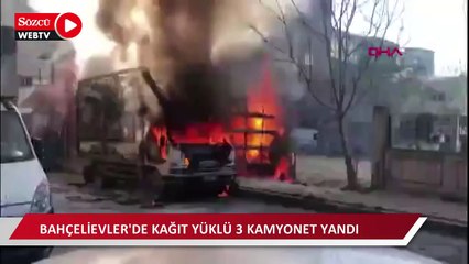 Bahçelievler'de kağıt yüklü 3 kamyonet yandı