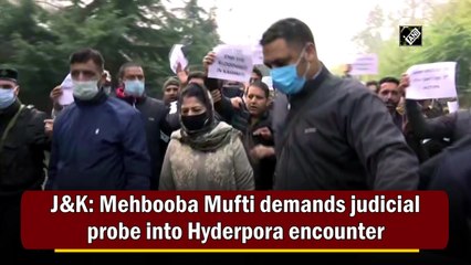 Mehbooba Mufti demands judicial probe into Hyderpora encounter