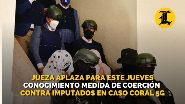 Jueza aplaza para este jueves conocimiento medida de coerción contra imputados en caso Coral 5G