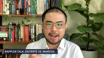 Rappler Talk: Duterte vs. Marcos