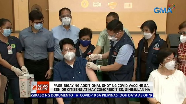 Pagbibigay ng additional shot ng COVID vaccine sa senior citizens at may comorbidities, sinimulan na | 24 Oras News Alert