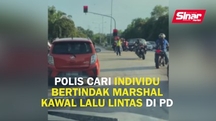 Polis cari individu bertindak marshal kawal lalu lintas di PD