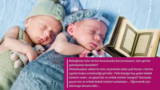Kulağa hoş gelen en güzel bebek isimleri! Kuranda geçen kız ve erkek bebek isimleri anlamları