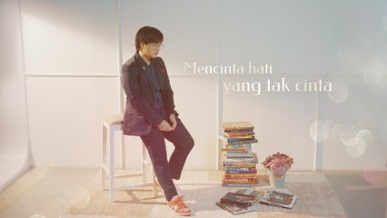Arsy Widianto - Mencinta Hati Yang Tak Cinta