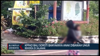 KPPAD Bali Soroti Anak Bekerja Dibawah Umur