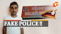 Fake Police! Youth Arrested For Impersonating Khallikote IIC & Threatening Local Resident