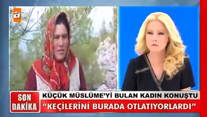 Müslüme'nin ölümünde yeni gelişme! Çoban kadın: Kıyafetleri üzerinde değildi!
