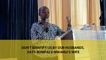 Don't identify us by our husbands, says Boniface Mwangi's wife