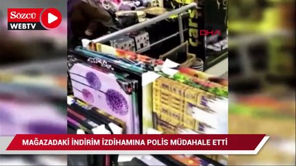 Download Video: İndirim izdihamına polis müdahalesi