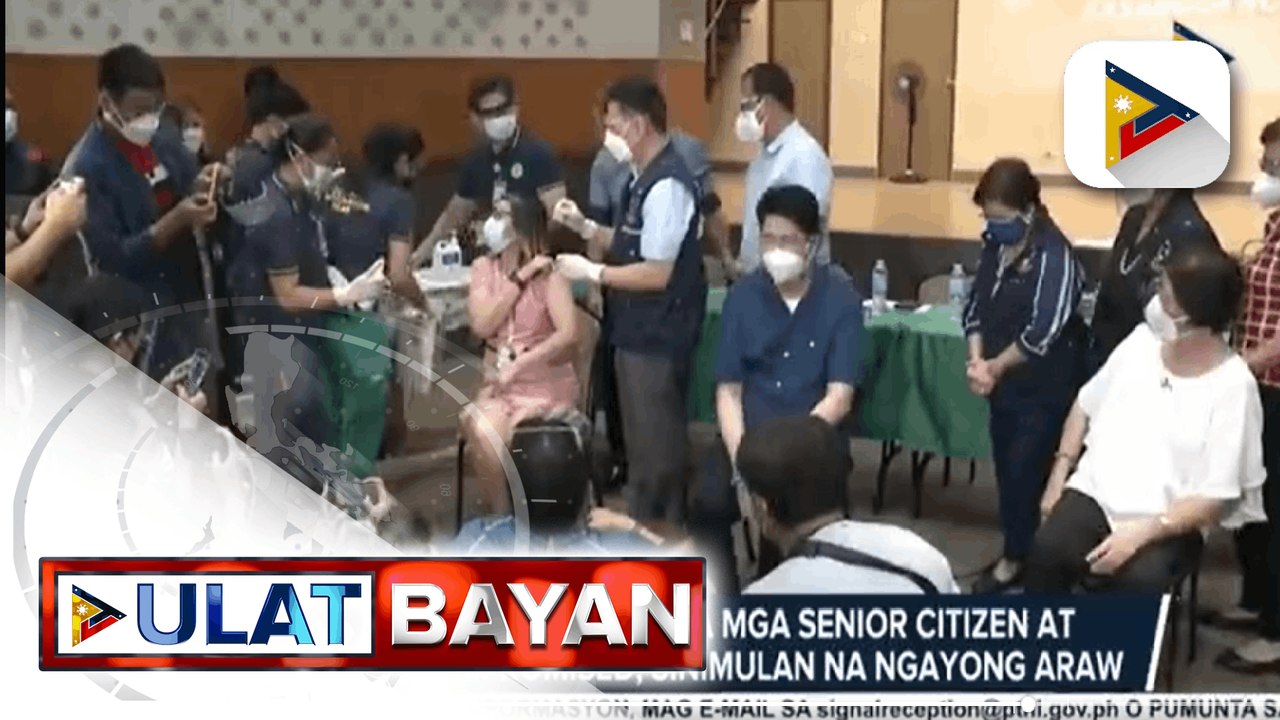 Booster shots para sa senior citizens at immunocompromised, sinimulan na ngayong araw