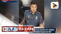 Pulis na nanakit ng kapwa pulis sa Legazpi City, sinibak; Insidente ng pananakit, iniimbestigahan ng PNP