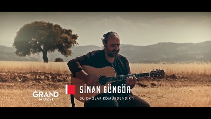 Sinan Güngör - Şu Dağlar Kömürdendir (Official Video)