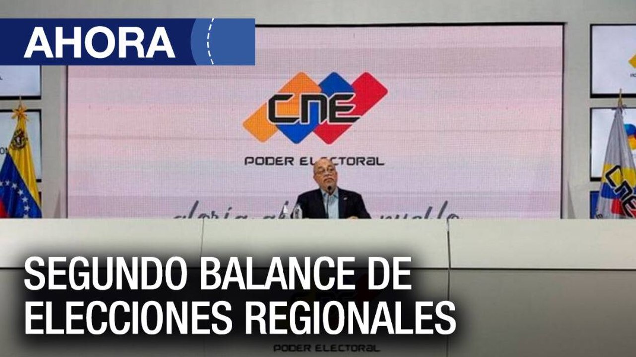 CNE nuevo balance de regionales #Venezuela 2021 - #22Nov - Ahora
