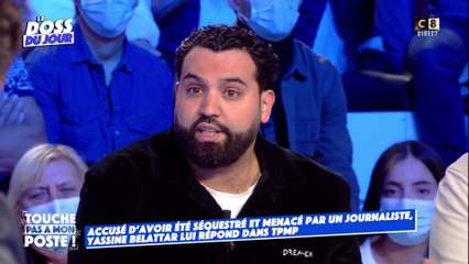 "Je suis serein" : Yassine Belattar accusé d'avoir séquestré et menacé un journaliste témoigne