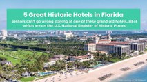 5 Great Historic Hotels in Florida