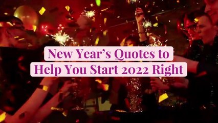 13 New Year's Quotes to Help You Start 2022 Right