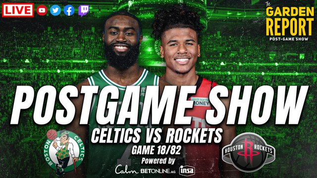 Garden Report: Celtics vs Rockets Postgame Show | Powered by BetOnline, Calm & Insa