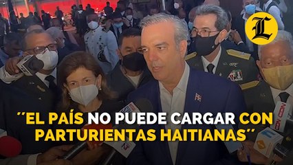 Download Video: Abinader dice el país no puede cargar con parturientas haitianas