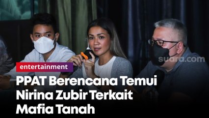 PPAT Berencana Temui Nirina Zubir Terkait Mafia Tanah