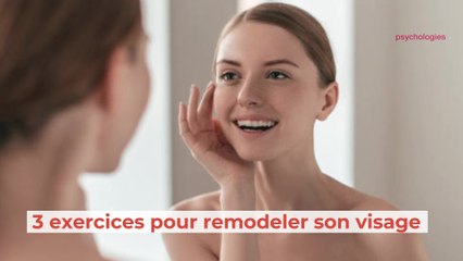 Gym faciale : 10 minutes pour remodeler son visage