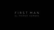 FIRST MAN (El primer hombre) (2018) Trailer - SPANISH