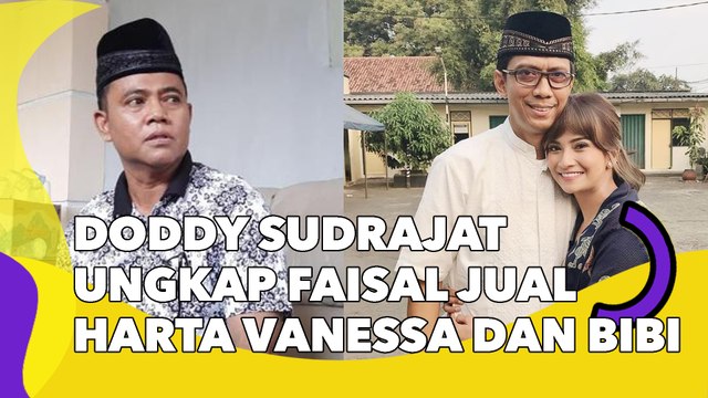 Doddy Sudrajat Ungkap Besannya Jual Harta Vanessa Angel dan Bibi Ardiansyah