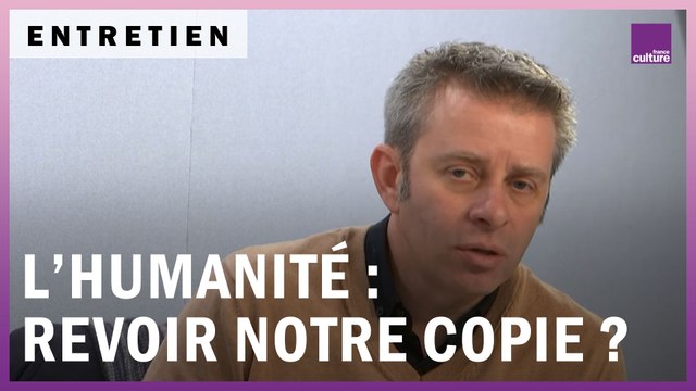 Histoire de l€Humanité : faut-il revoir notre copie ?
