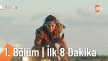 Destan 1. Bölüm İlk 8 Dakika