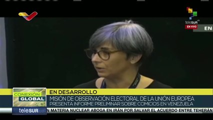 Misión  de observación electoral de la UE presenta informe preliminar sobre comicios en Venezuela