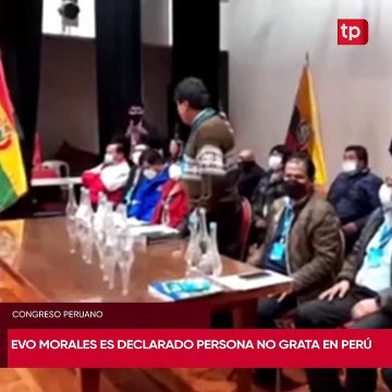 Evo Morales fue declarado como persona no grata en Perú
