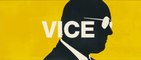 VICE (2018) Trailer VO - HD