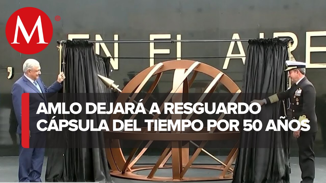 Día de la armada en México: AMLO deja cápsula del tiempo por 5 décadas