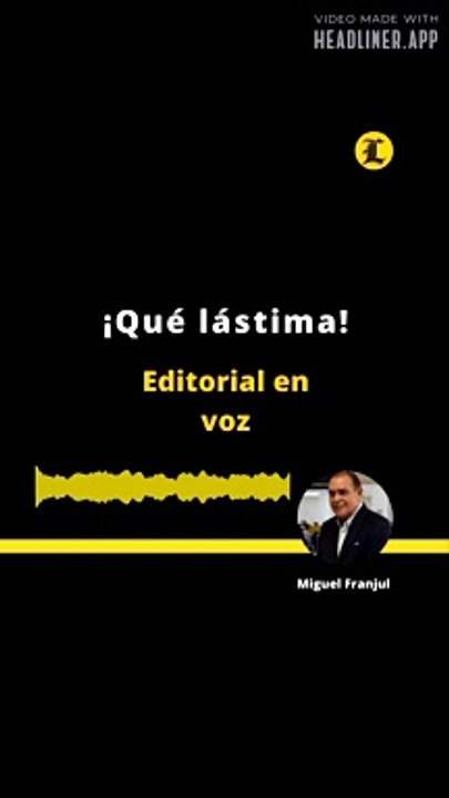 EDITORIAL: ¡Qué lástima!