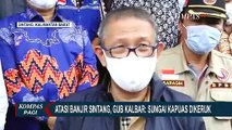 Gubernur Kalimantan Barat dan Menteri PUPR Beda Pandangan: Bagaimana Cara Tuk Atasi Banjir Sintang?