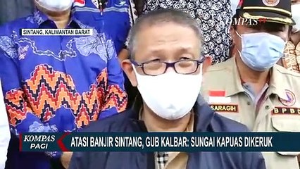 Gubernur Kalimantan Barat dan Menteri PUPR Beda Pandangan: Bagaimana Cara Tuk Atasi Banjir Sintang?
