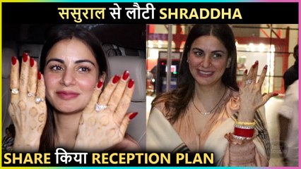 Shraddha Arya's First Appearance After Marriage, Speaks About Reception & Husband Rahul Nagal