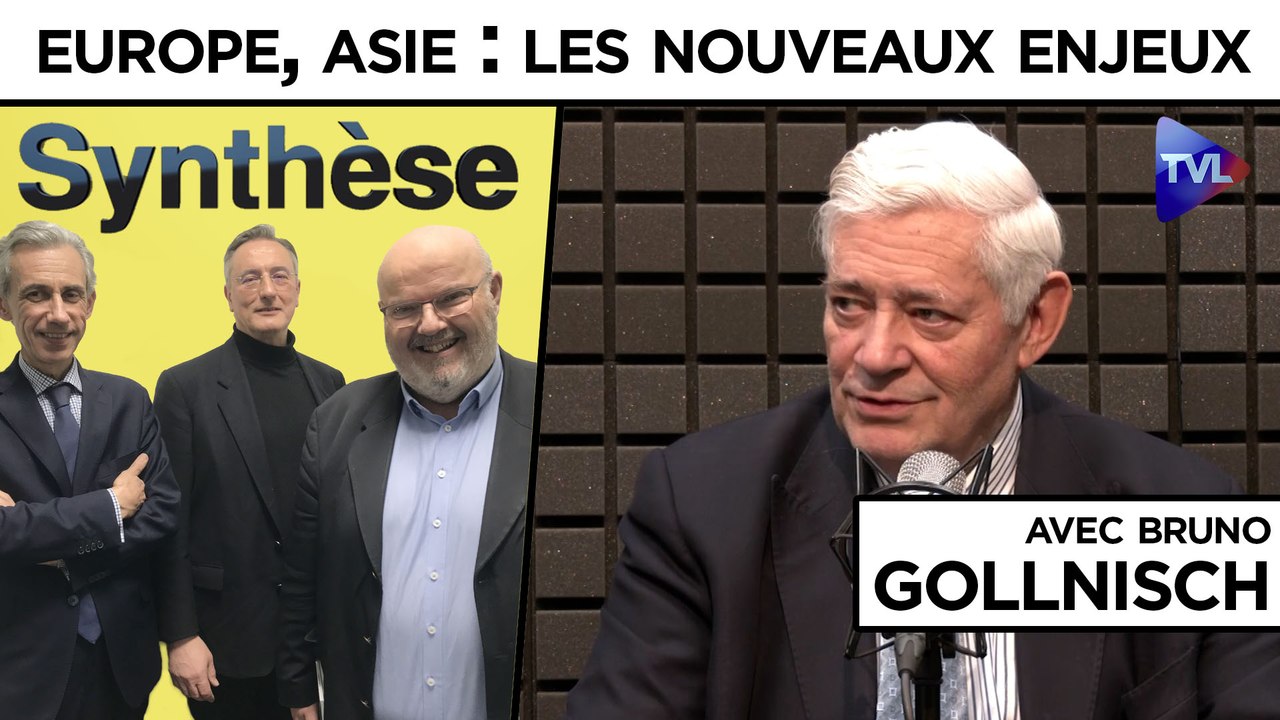 Synthèse avec Bruno Gollnisch - Europe, Asie : les nouveaux enjeux