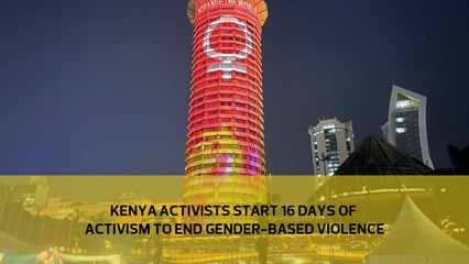 Download Video: Kenyan activists start 16 days of activism to end Gender-Based Violence-