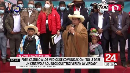 Pedro Castillo a los medios: "No le daré ni un centavo a aquellos que tergiversan la verdad"