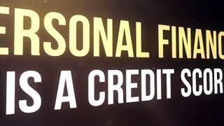 Personal Finance: What Is a Credit Score?