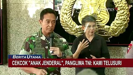 Soal Cekcok Anak Jenderal di Bandara Soetta, Panglima TNI: Kami Telusuri