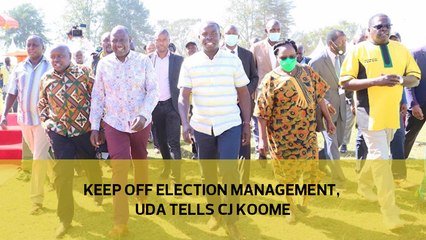 Keep off election management, UDA tells CJ Koome